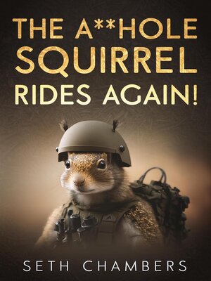 cover image of The Asshole Squirrel Rides Again